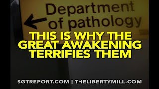 THIS IS WHY THE GREAT AWAKENING TERRIFIES THEM...