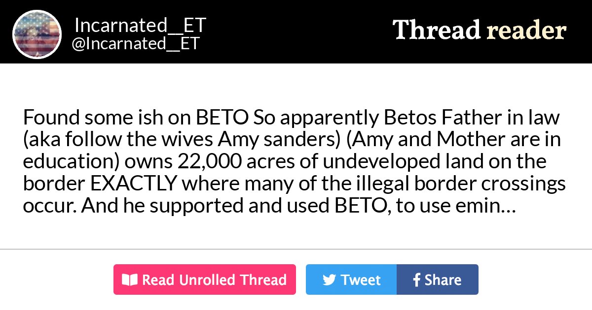 Thread by @Incarnated__ET: "Found some ish on BETO So apparently Beto’s Father in law (aka follow the wives Amy sanders) (Amy and Mother are in education) owns 22,000 a […]" #WWG1WGA