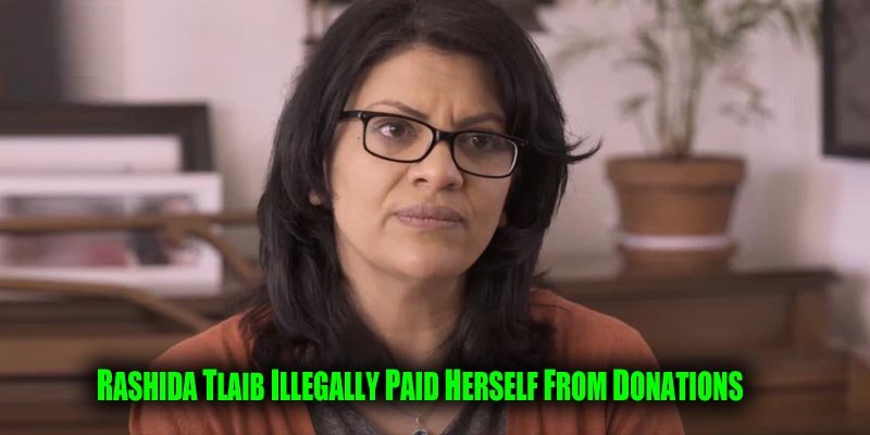 Democrat Rashida Tlaib Siphoned $45,500 In Campaign Funds To Pay Herself A Salary | PoorDonkey