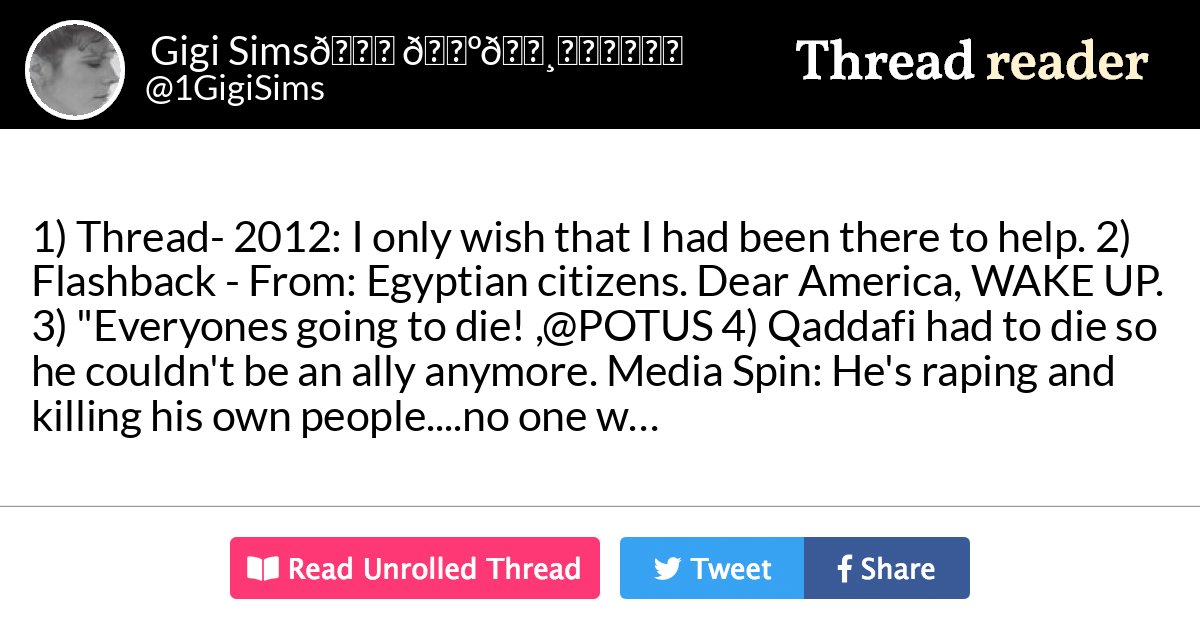Thread by @1GigiSims: "1) Thread- 2012: I only wish that I had been there to help. 2) Flashback - From: Egyptian citizens. Dear America, WAKE UP. 3) "Everyone’s go […]"