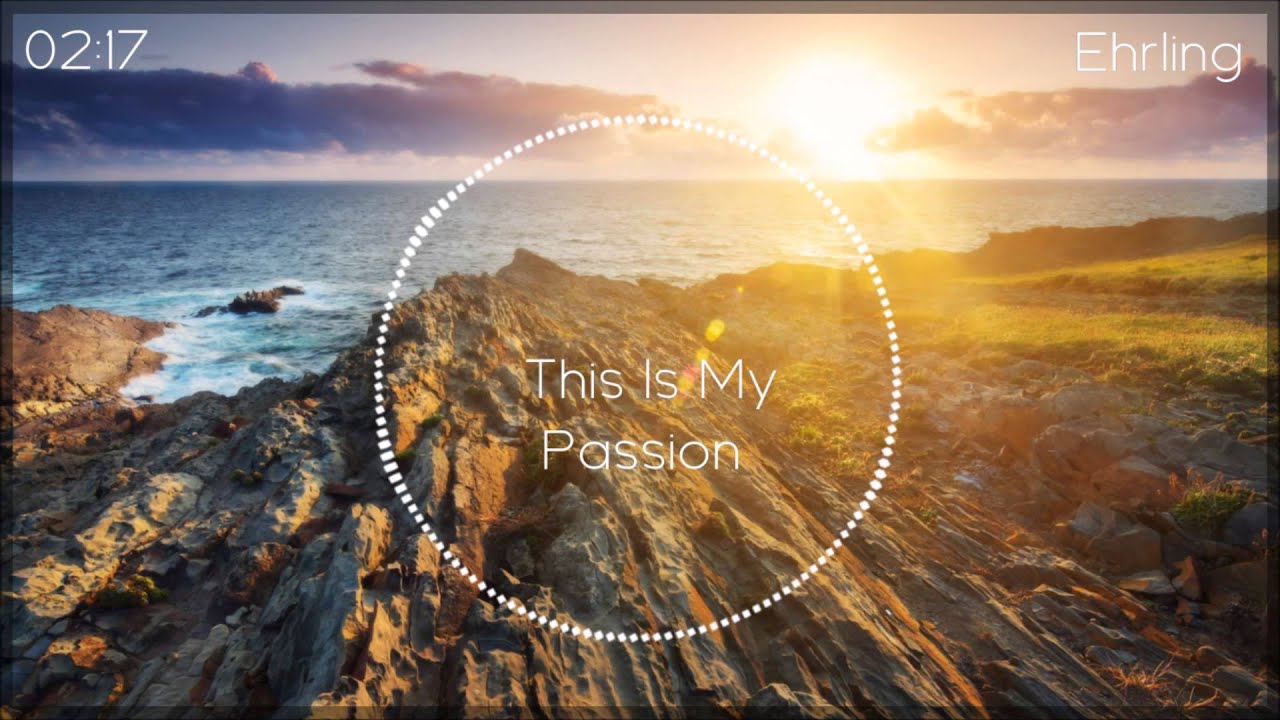 Ehrling - This Is My Passion (Original Mix)