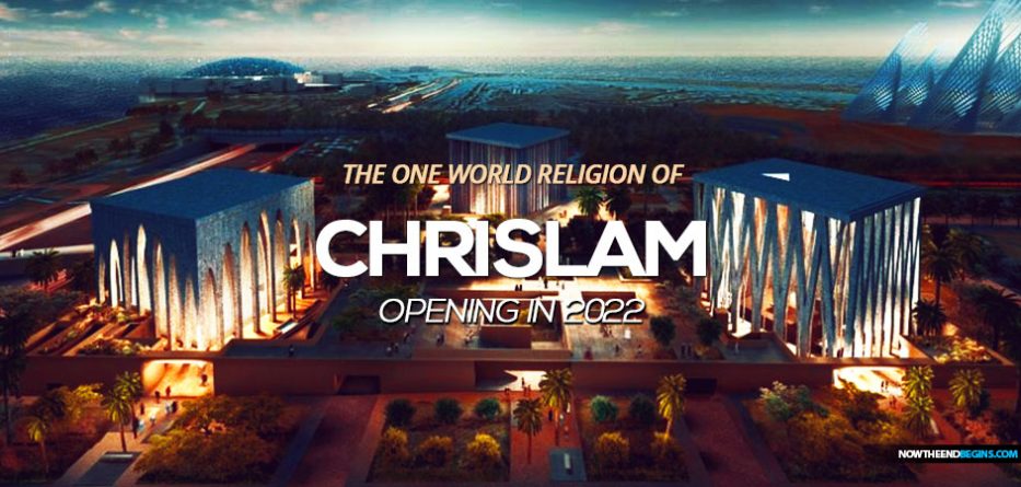 THE CATHOLIC-MUSLIM INTERFAITH COUNCIL CREATED BY POPE FRANCIS ANNOUNCES NEW CHRISLAM HEADQUARTERS OPENING IN 2022 THAT COMBINES A MOSQUE AND CHURCH ACCORDING TO SIGNED COVENANT - SGT Report