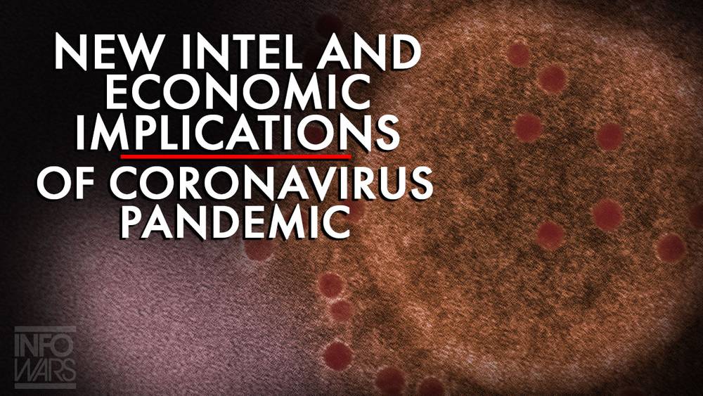 New Intelligence And Economic Implications Of The Coronavirus Pandemic