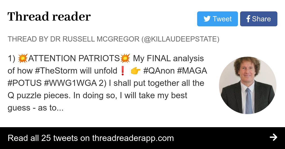 Thread by @KillAuDeepState: 1) ATTENTION PATRIOTS My FINAL analysis of how #TheStorm will unfold #QAnon #MAGA #POTUS #WWG1WGA 2) I shall put together all the Q puzzle p…
