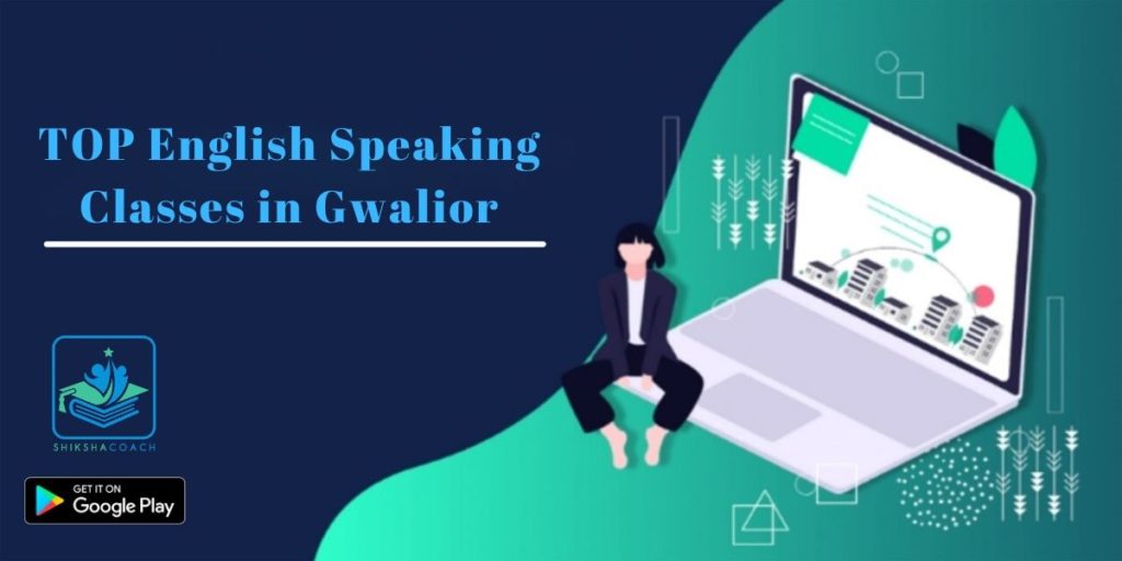 Top ENGLISH Speaking Coaching in Gwalior