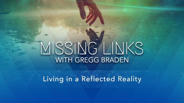 Living in a Reflected Reality | Gaia