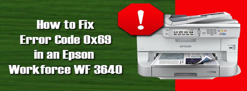 Epson Printer Error Code 0x69 | Fixed Call +1-866-231-0111