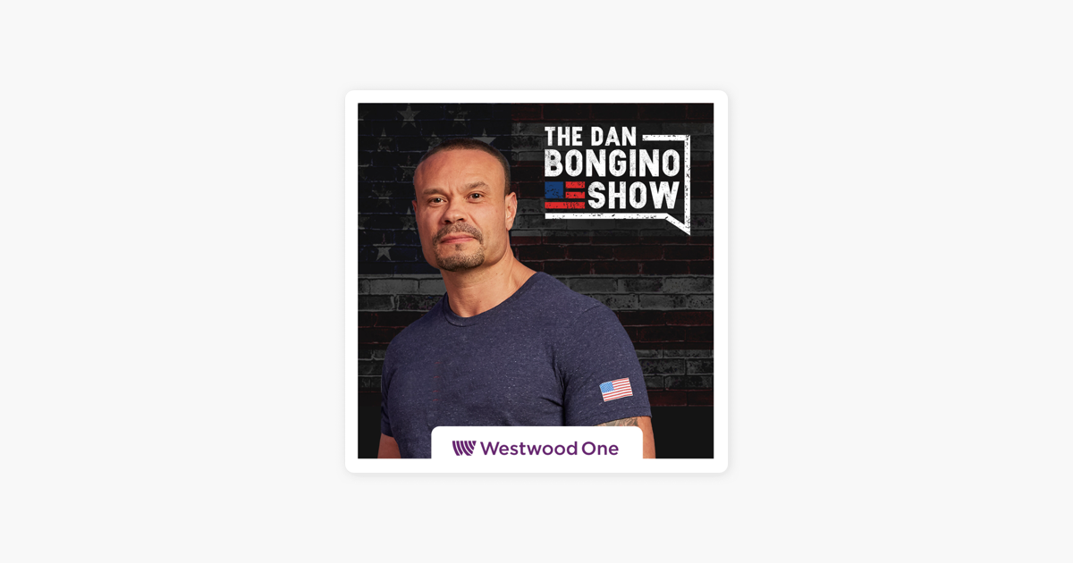 ‎The Dan Bongino Show on Apple Podcasts