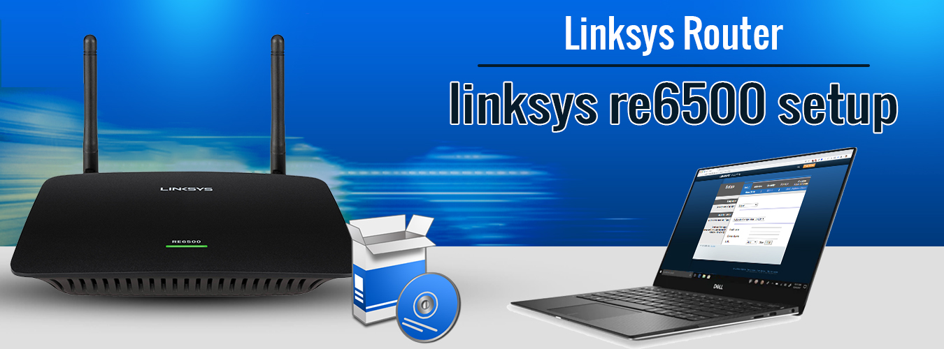 Linksys re6500 Setup - Linksys WiFi Extender Setup