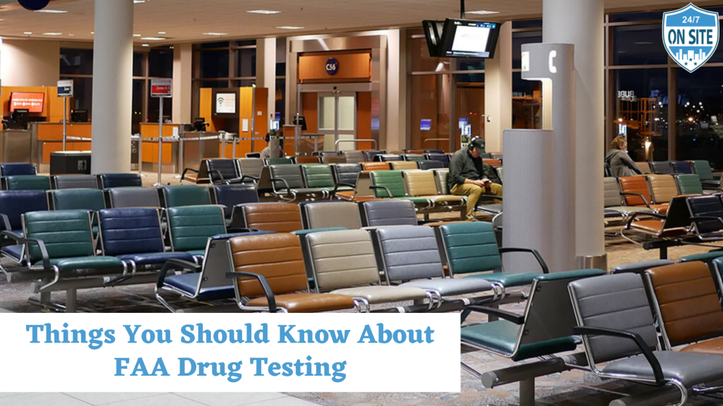 Things you should know about FAA drug testing - 24 hour drug testing Corpus Chrsti