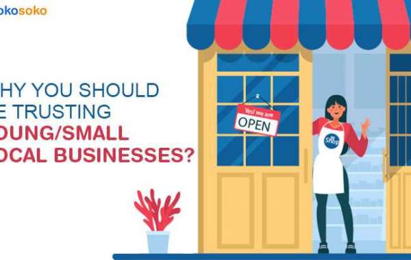 Why You Should be Trusting Young/Small Local Business?