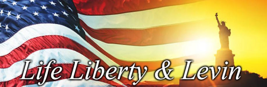 LIFE, LIBERTY & LEVIN Cover Image