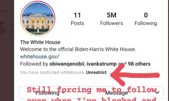 Instagram Is Forcing Users to Follow Biden White House Account So That It's Not So Pathetic Even When Users Repeatedly Un-Follow the Page