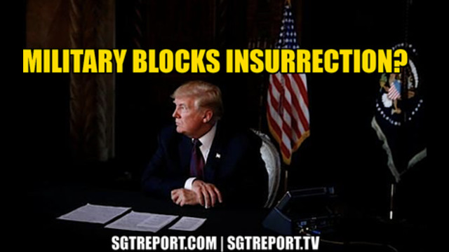 U.S. MILITARY BLOCKS INSURRECTION?