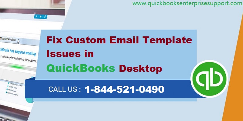 Fix Custom Email Template Issues in QuickBooks Desktop