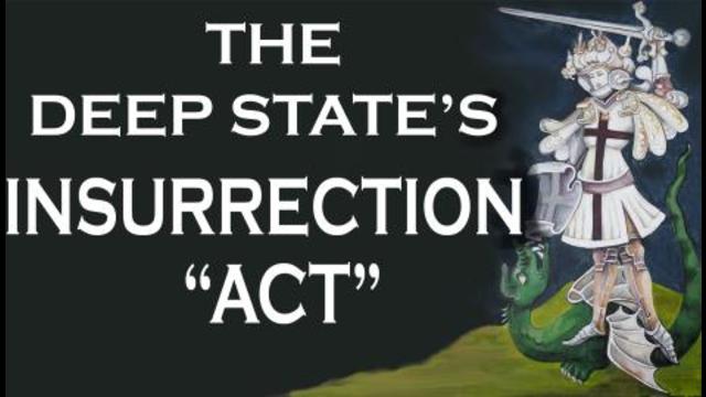 The Deep State's Insurrection 'Act'