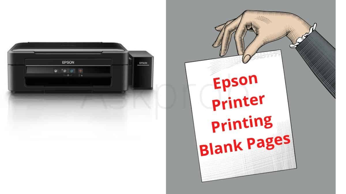 Fix: Epson Printer Printing Blank Pages [2021] What To Do Now - AskProb
