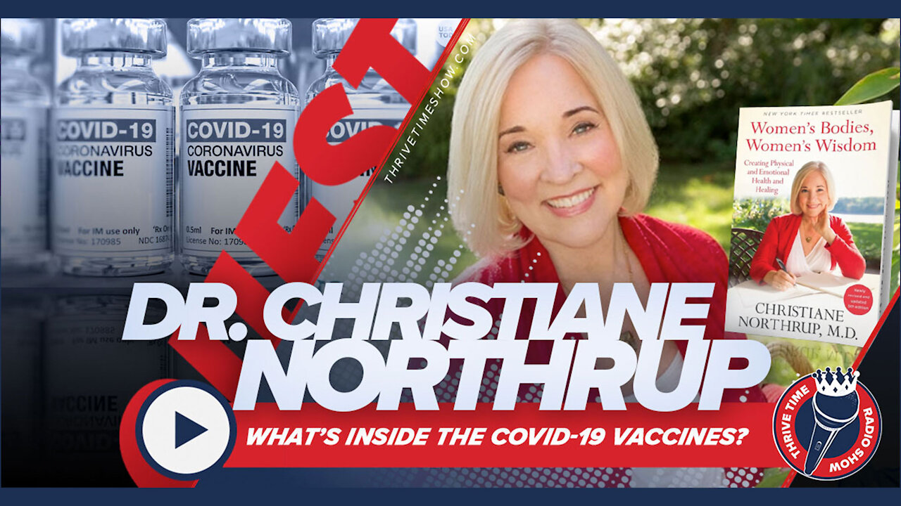 Dr. Christiane Northrup | What’s Inside the COVID-19 Vaccines?