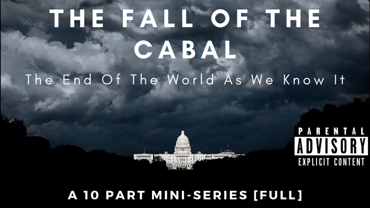 Fall of the Cabal (Full Feature 10 Part Documentary) – Unshackled  Minds