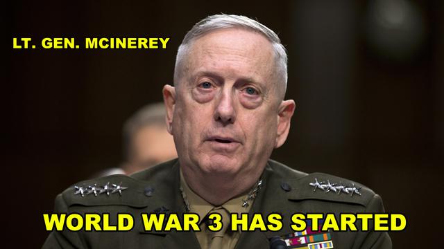 LT. GENERAL THOMAS MCINERNEY - WW3 HAS STARTED