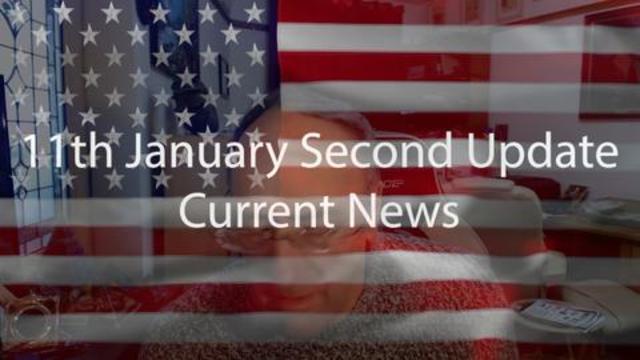 11th January Second Update Current News