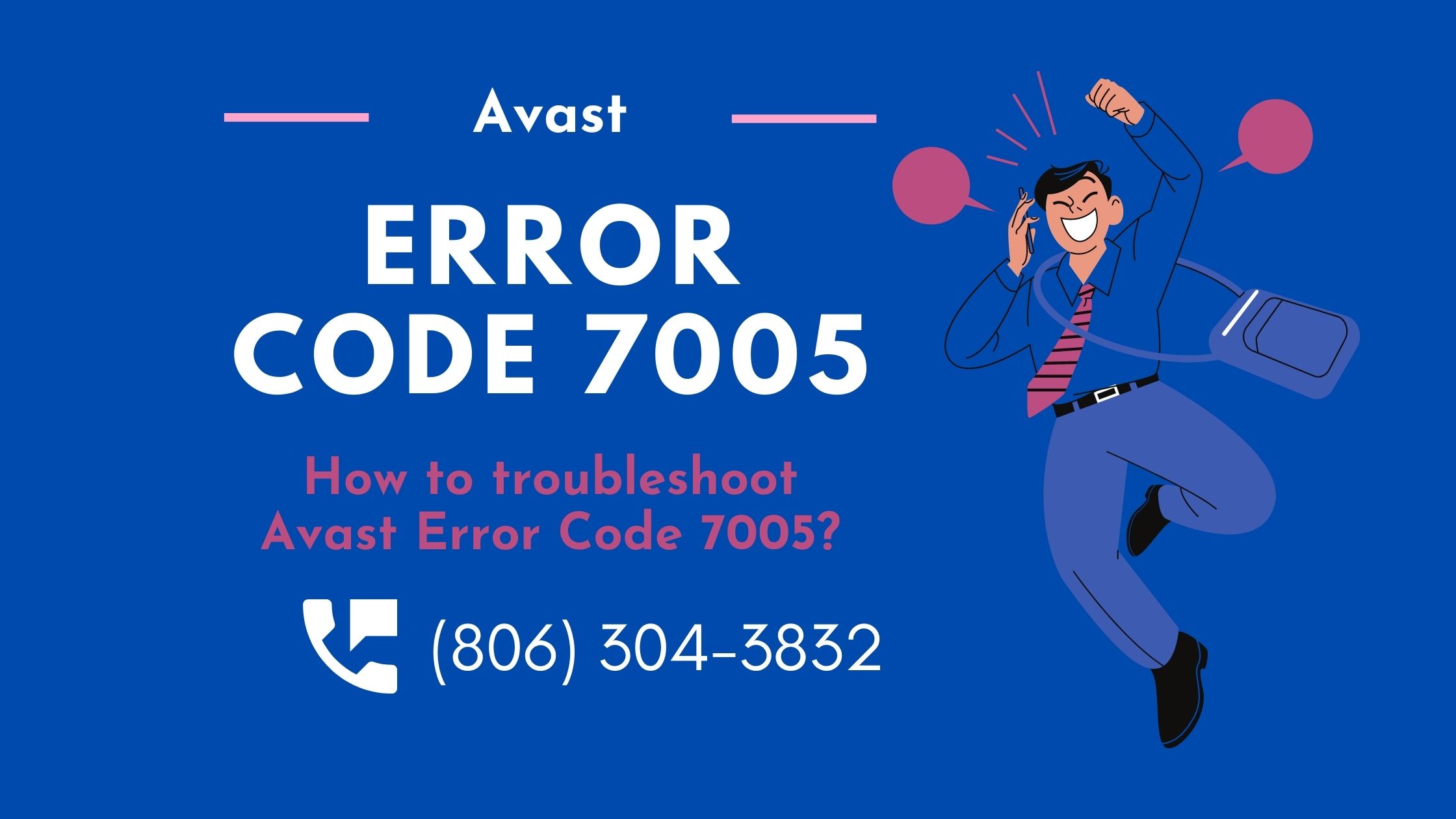 How to Troubleshoot Avast error code 7005 - (806) 304-3832 for Solution