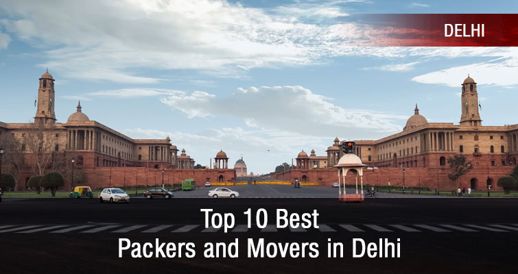 Top 10 Best Packers and Movers in Delhi List for Relocation on a Budget