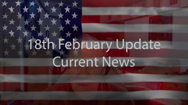 18th February Update Current News