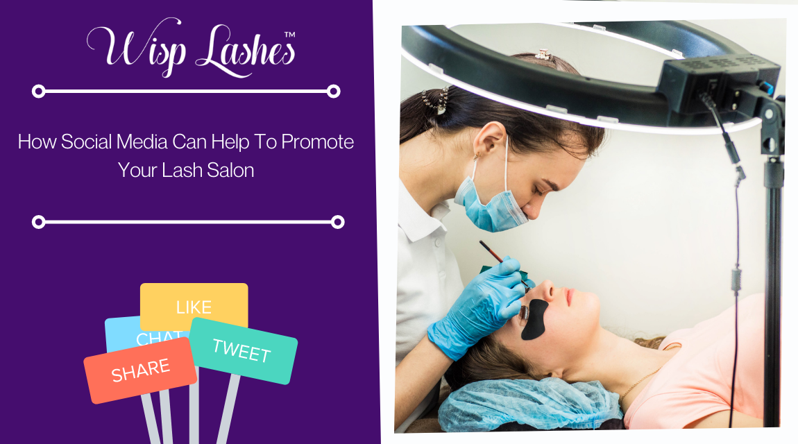 How Social Media Can Help To Promote Your Lash Salon | Wisp Lashes