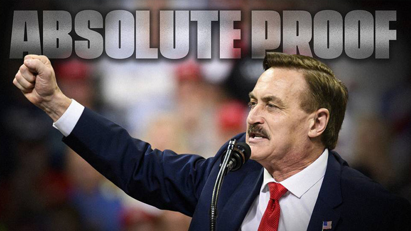 Watch Mike Lindell’s Censored “Absolute Proof” Documentary Exposing Election Theft