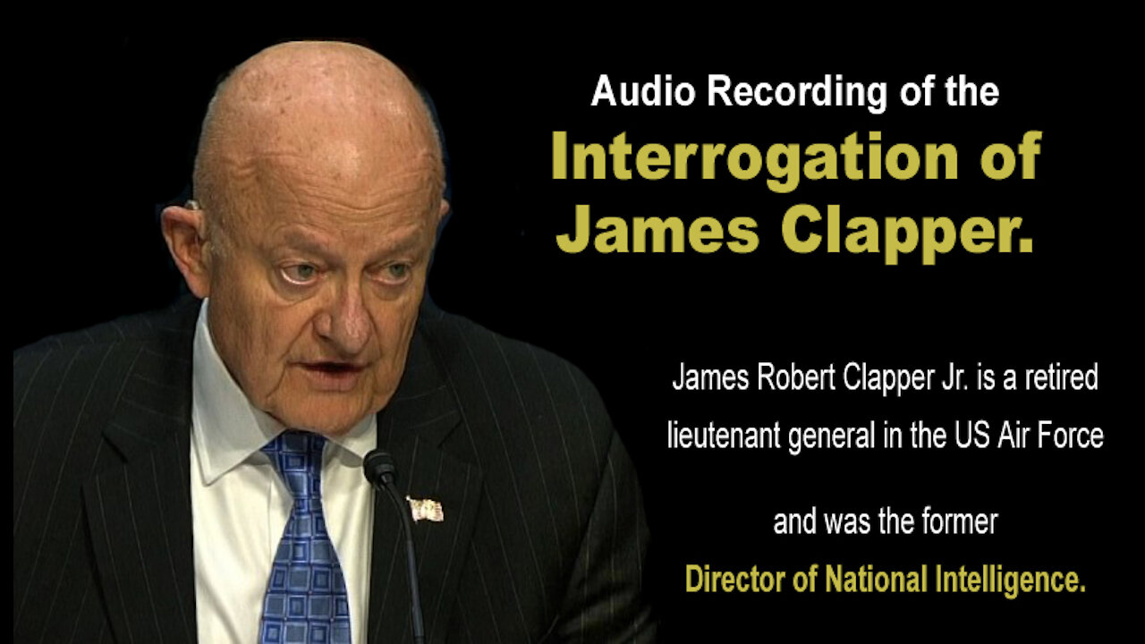 James Clapper Interrogation - 2