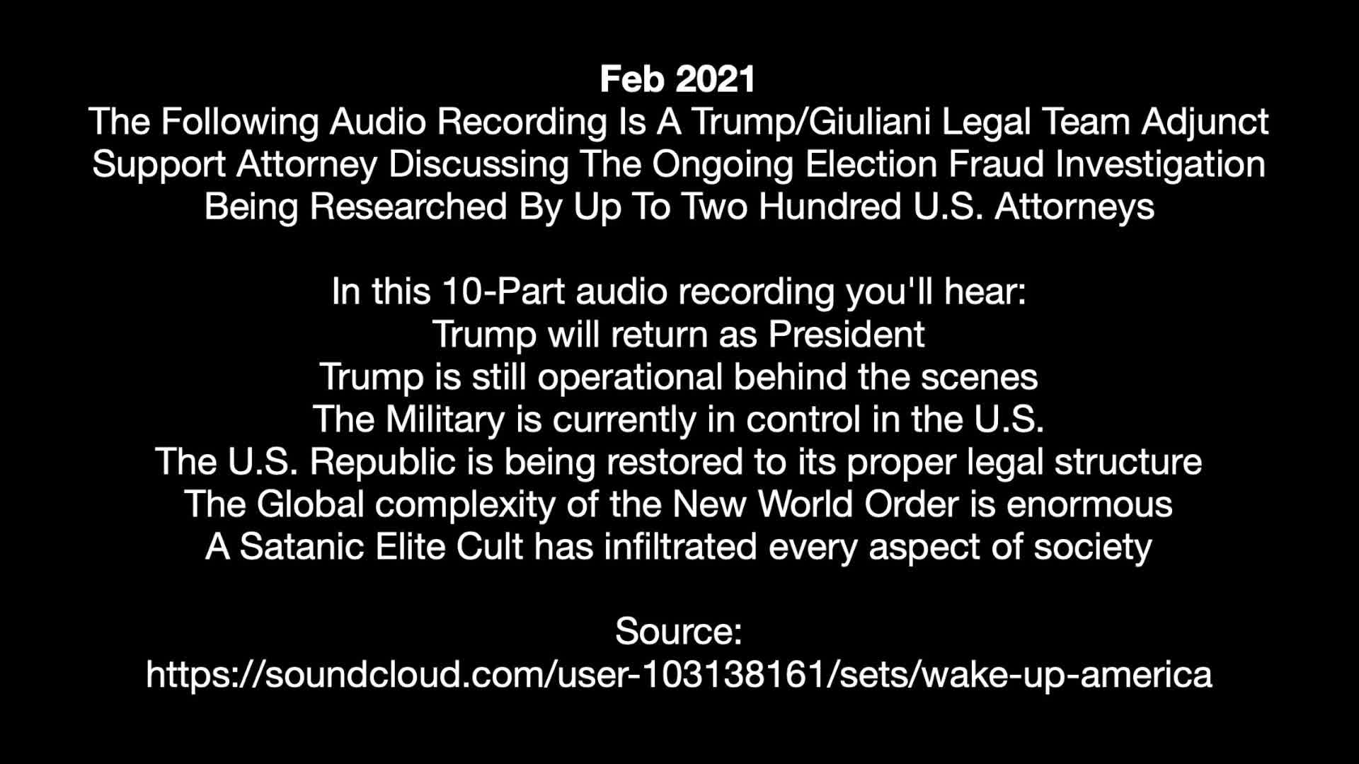 Feb 2021 - Trump's Return - Insider Attorney Discussing Ongoing U.S. Election Fraud Investigations