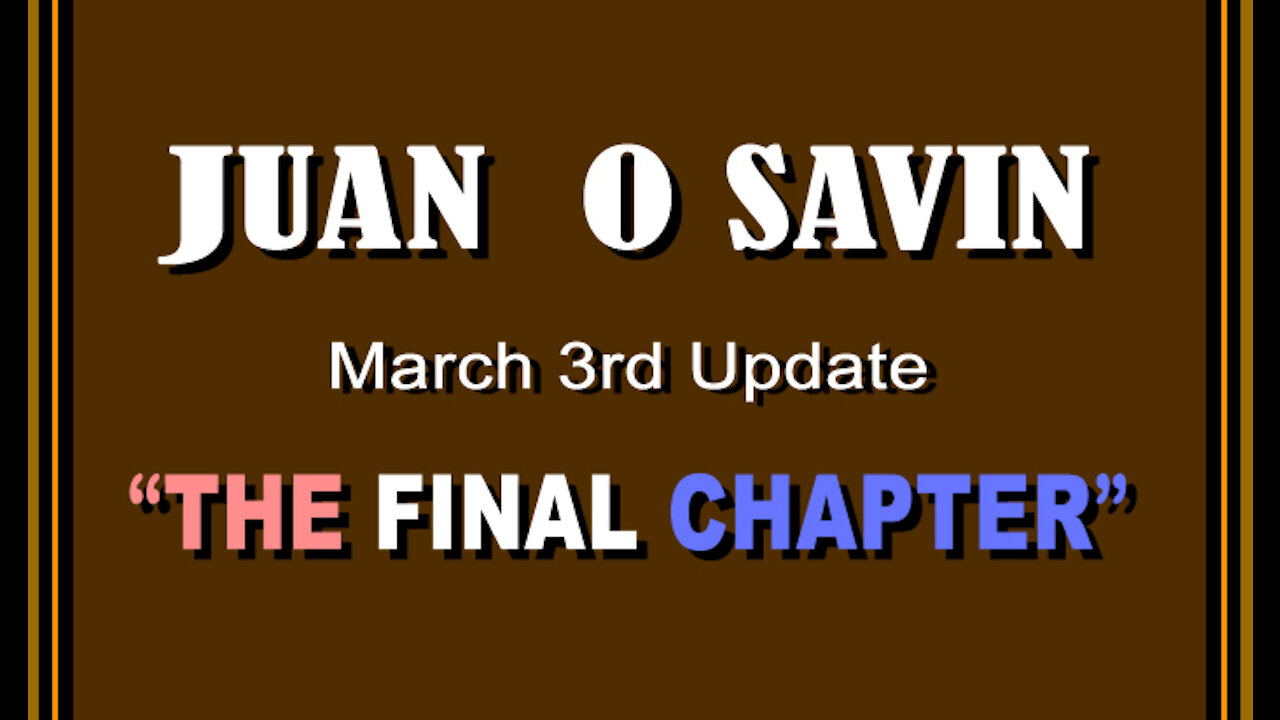 JUAN O SAVIN - the Final Chapter - 16 Min.