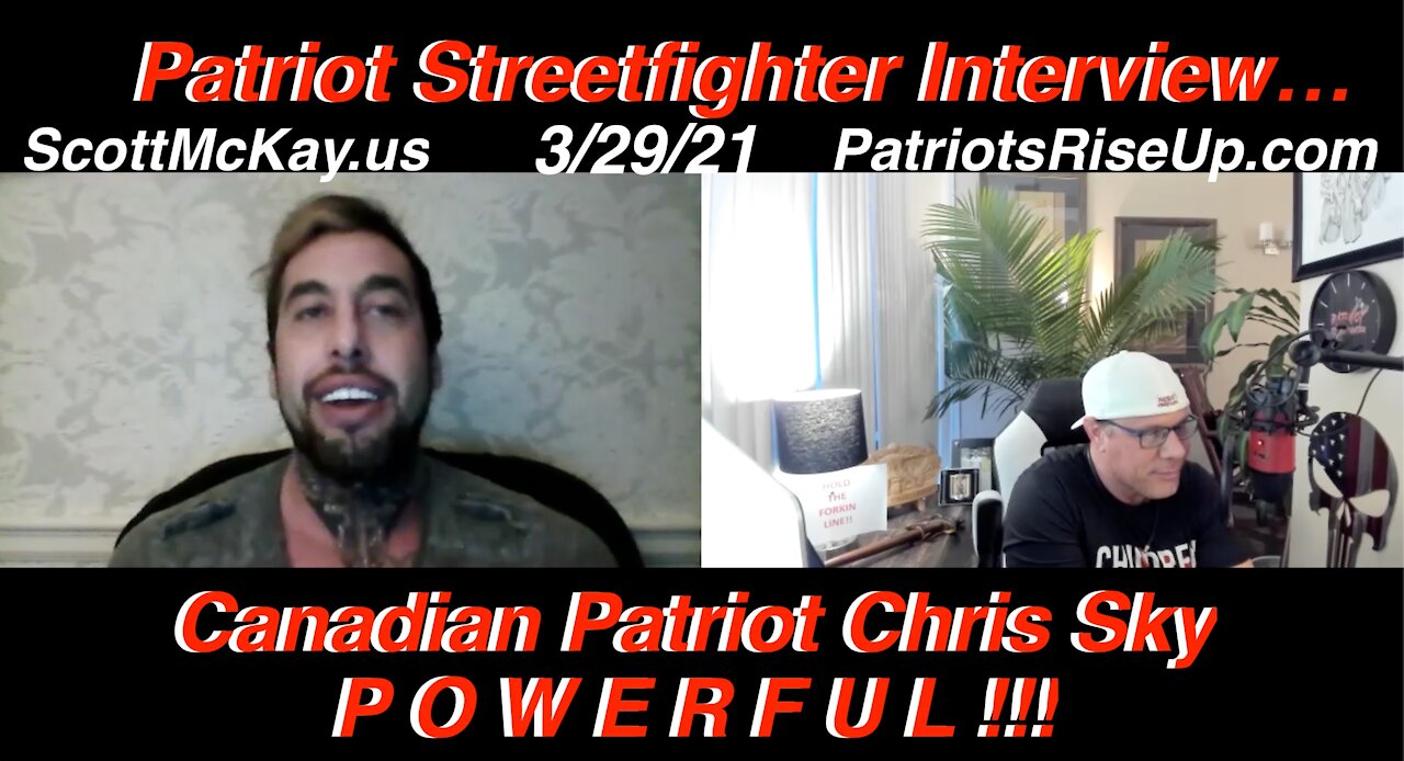3.29.21 Scott McKay on The Tipping Point on Revolution Radio Interviewing Canadian Patriot Chris Sky