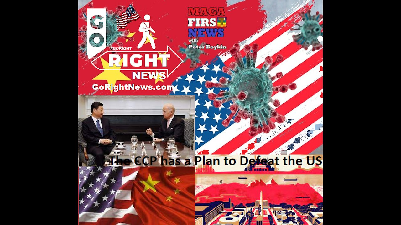 The CCP has a Plan to Defeat the USA #GoRightNews