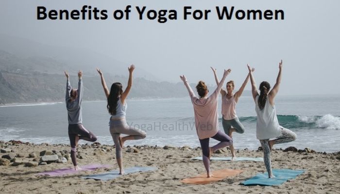 10 Best Benefits of Yoga For Women | YogaHealthWeb