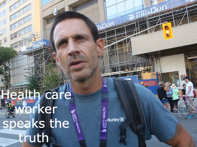 HEALTH CARE WORKER IN TORONTO SPEAKS THE TRUTH