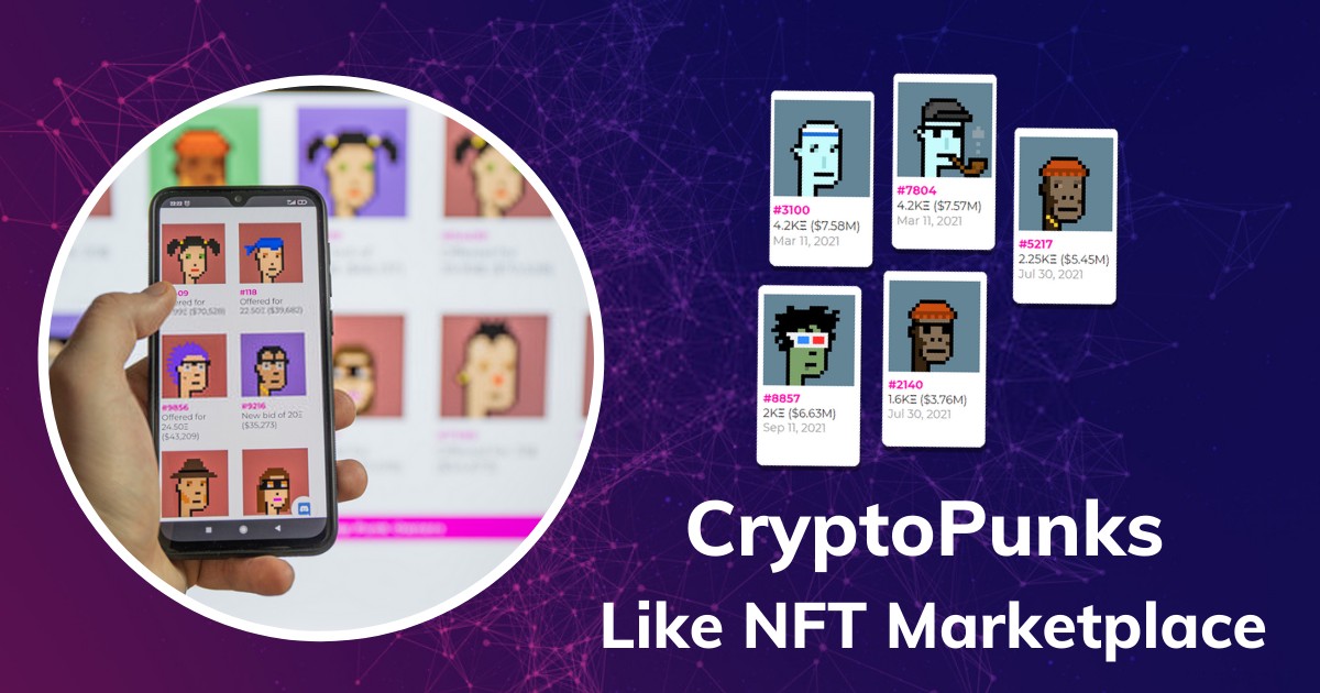 Develop Your Robust NFT Digital Collectibles Platform Like CryptoPunks | by Mariahthomas | Nerd For Tech | Oct, 2021 | Medium