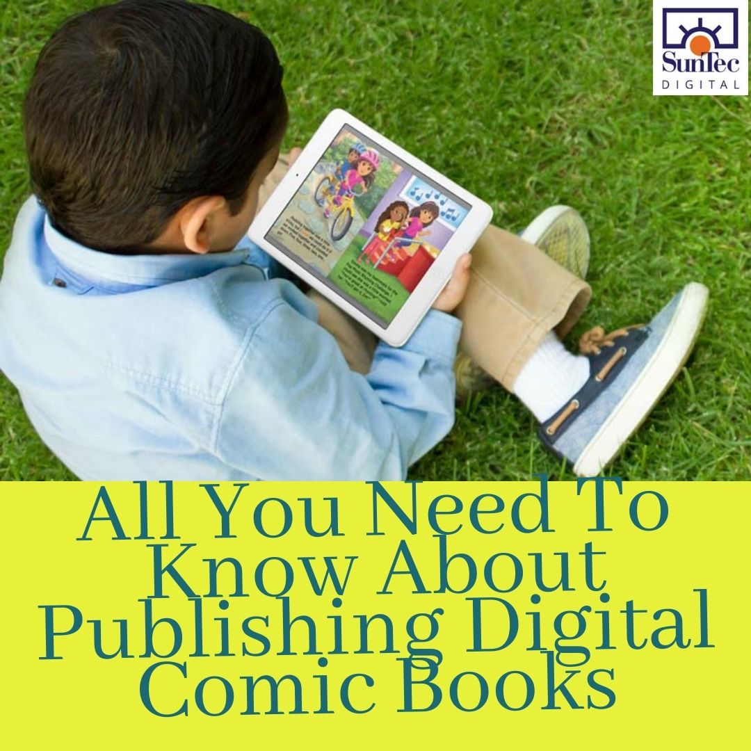 All You Need To Know About Publishing Digital Comic Books