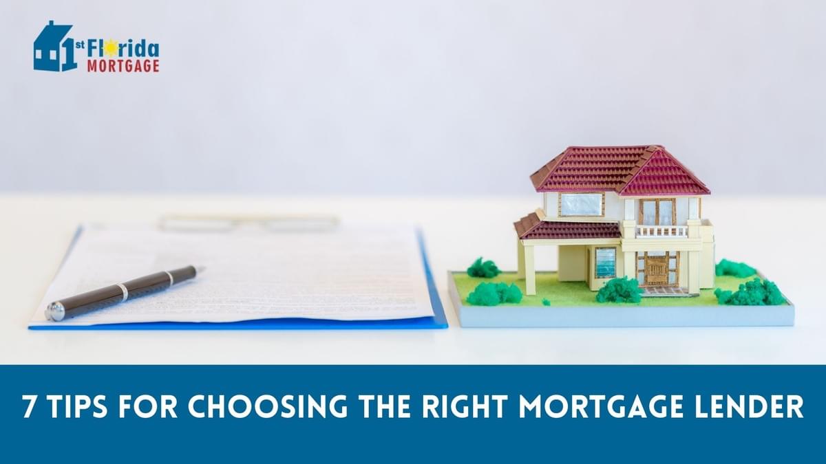 7 Tips for Choosing The Right Mortgage Lender