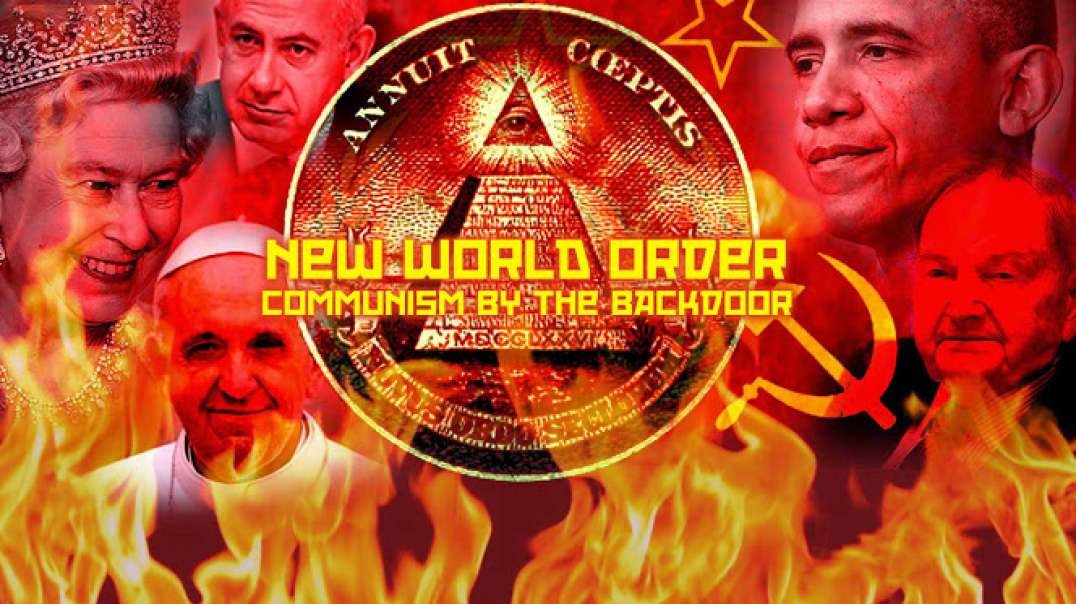 New World Order - Communism By The Backdoor ( Full Documentary )