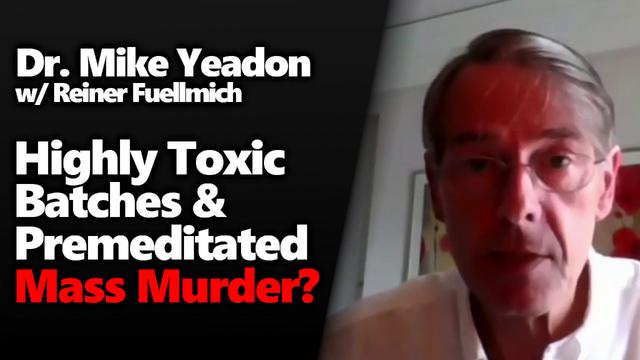 Premeditated Mass Murder?! Dr Michael Yeadon Joins Reiner Fuellmich To Discuss Genocide Clues