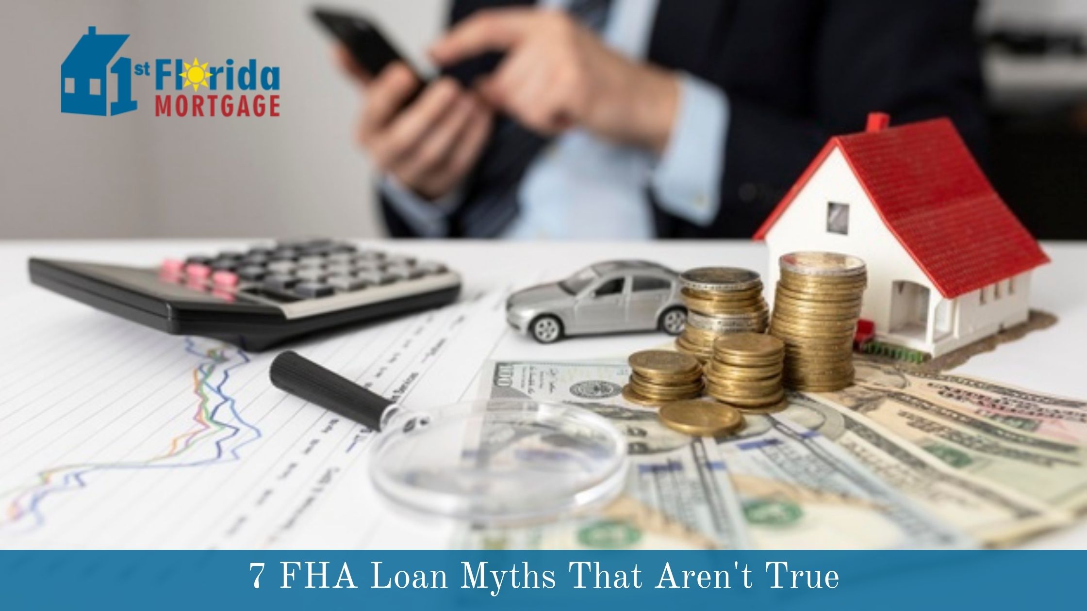7 FHA Loans Myths That Aren't True