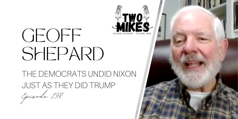 Geoff Shepard: The Democrats Undid Nixon Just as They did Trump… Ignoring the Law and any Sense of Fairness – Freedom First Network