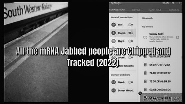 All the mRNA Jabbed people are Chipped and Tracked (2022)