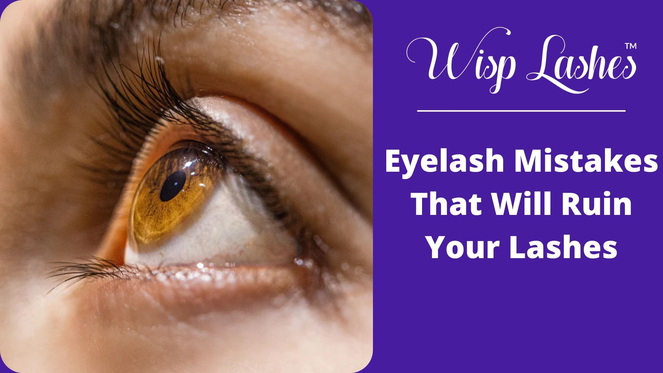 Eyelash Mistakes That Will Ruin Your Lashes - AtoAllinks