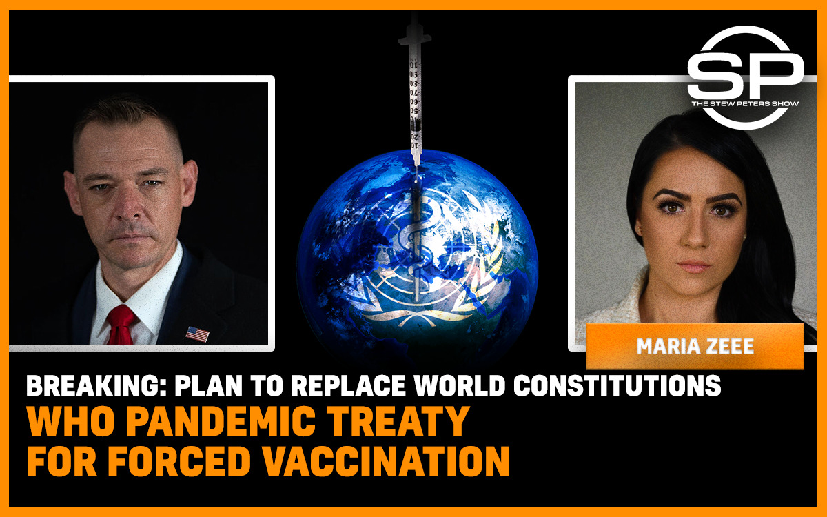 BREAKING: Plan To Replace World Constitutions WHO Pandemic Treaty For Force Vaccination
