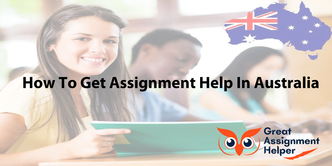 How To Get Assignment Help In Australia