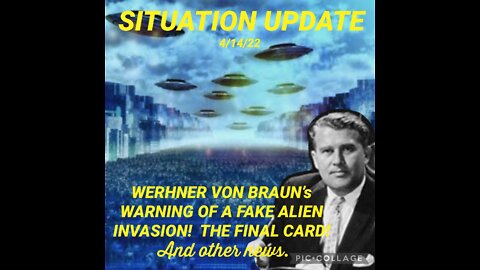 Situation Update: Wernher von Braun’s Warning! Fake Alien Invasion! 911 An Inside Job! Covid An Inside Job! War Events To Come! | Daily Street News