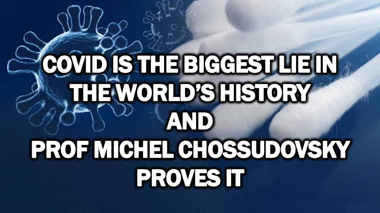 Covid Is the Biggest Lie in The World’s History and Prof Michel Chossudovsky proves it – The Expose